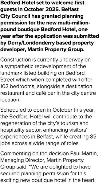 Bedford Hotel set to welcome first guests in October 2025. Belfast City Council has granted planning permission for t...