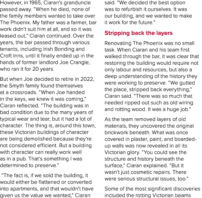 However, in 1965, Ciaran’s granduncle passed away. “When he died, none of the family members wanted to take over The ...