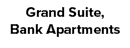 Grand Suite, Bank Apartments