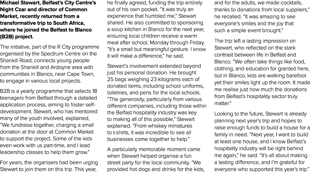 Michael Stewart, Belfast’s City Centre’s Night Czar and director of Common Market, recently returned from a transform...
