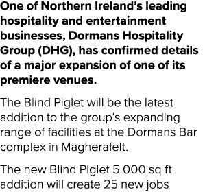 One of Northern Ireland’s leading hospitality and entertainment businesses, Dormans Hospitality Group (DHG), has conf...