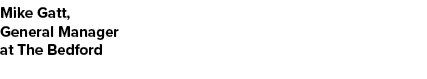 Mike Gatt, General Manager at The Bedford