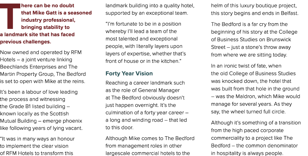 There can be no doubt that Mike Gatt is a seasoned industry professional, bringing stability to a landmark site that ...