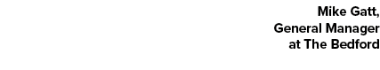 Mike Gatt, General Manager at The Bedford