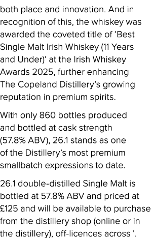 both place and innovation. And in recognition of this, the whiskey was awarded the coveted title of ‘Best Single Malt...