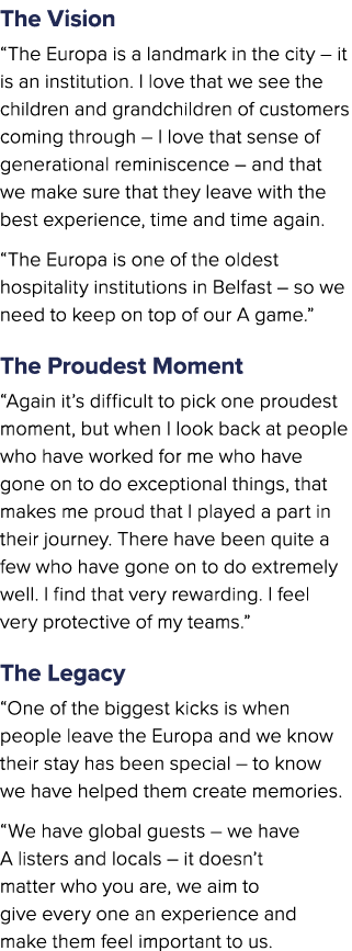 The Vision “The Europa is a landmark in the city – it is an institution. I love that we see the children and grandchi...