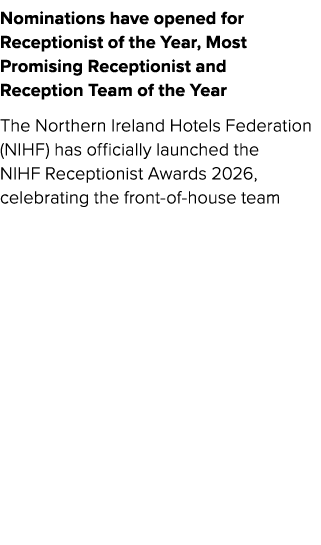 Nominations have opened for Receptionist of the Year, Most Promising Receptionist and Reception Team of the Year The ...