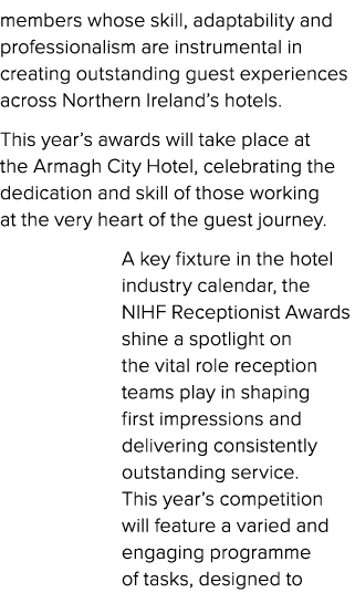 members whose skill, adaptability and professionalism are instrumental in creating outstanding guest experiences acro...