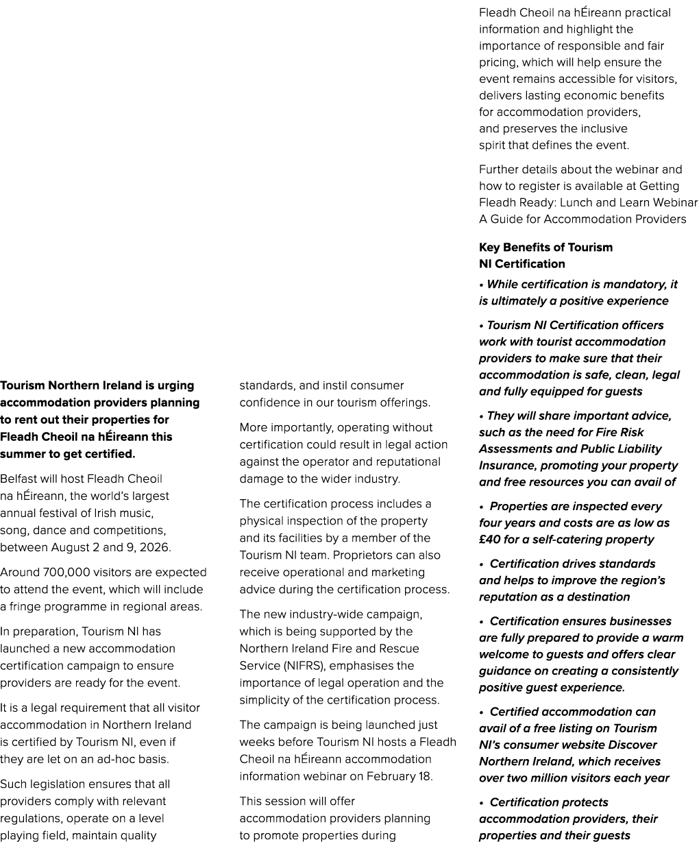 Tourism Northern Ireland is urging accommodation providers planning to rent out their properties for Fleadh Cheoil na...