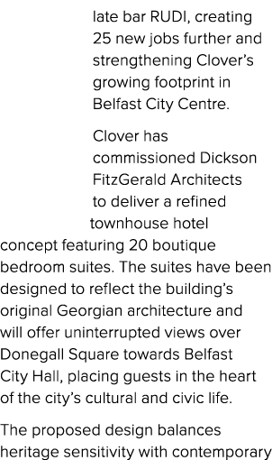 late bar RUDI, creating 25 new jobs further and strengthening Clover’s growing footprint in Belfast City Centre. Clov...