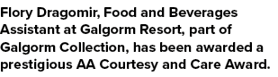 Flory Dragomir, Food and Beverages Assistant at Galgorm Resort, part of Galgorm Collection, has been awarded a presti...