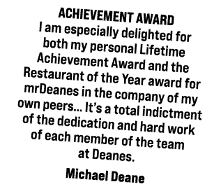 ACHIEVEMENT AWARD I am especially delighted for both my personal Lifetime Achievement Award and the Restaurant of the...