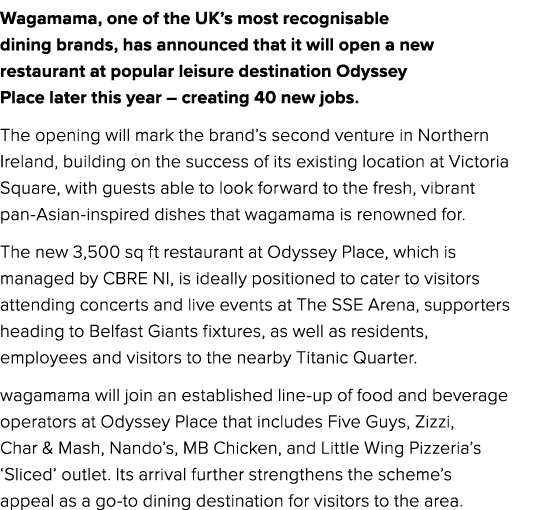 Wagamama, one of the UK’s most recognisable dining brands, has announced that it will open a new restaurant at popula...