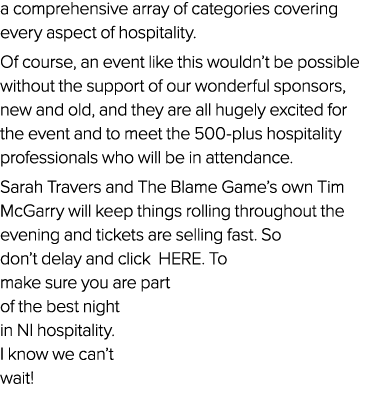 a comprehensive array of categories covering every aspect of hospitality. Of course, an event like this wouldn’t be p...