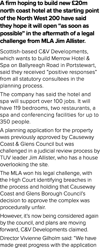 A firm hoping to build new £20m north coast hotel at the starting point of the North West 200 have said they hope it ...