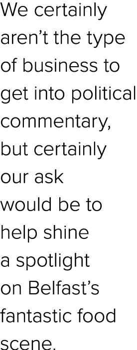 We certainly aren’t the type of business to get into political commentary, but certainly our ask would be to help shi...