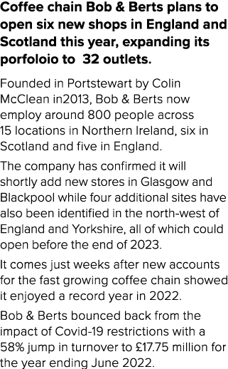 Coffee chain Bob & Berts plans to open six new shops in England and Scotland this year, expanding its porfoloio to 32...