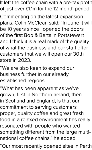 It left the coffee chain with a pre tax profit of just over £1.1m for the 12 month period. Commenting on the latest e...