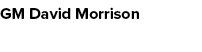 GM David Morrison