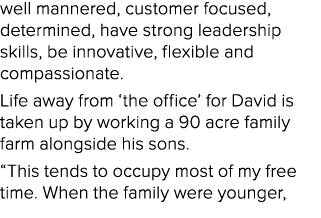 well mannered, customer focused, determined, have strong leadership skills, be innovative, flexible and compassionate...