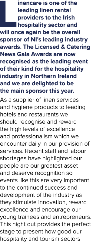 Linencare is one of the leading linen rental providers to the Irish hospitality sector and will once again be the ove...