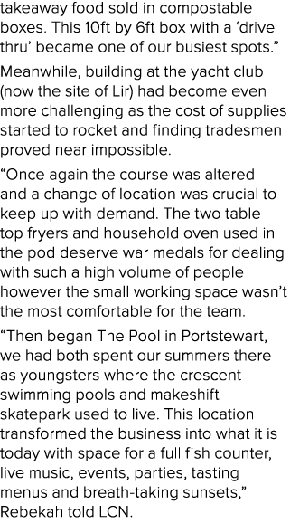 takeaway food sold in compostable boxes. This 10ft by 6ft box with a ‘drive thru’ became one of our busiest spots.” M...
