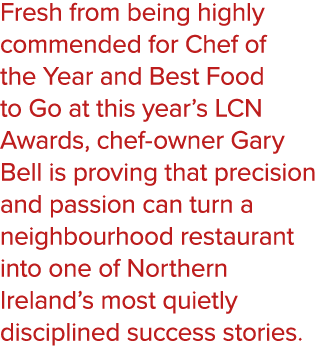 Fresh from being highly commended for Chef of the Year and Best Food to Go at this year’s LCN Awards, chef owner Gary...