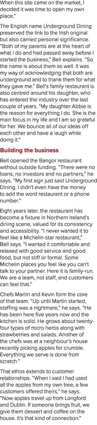 When this site came on the market, I decided it was time to open my own place.” The English name Underground Dining p...