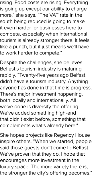 rising. Food costs are rising. Everything is going up except our ability to charge more,” she says. “The VAT rate in ...