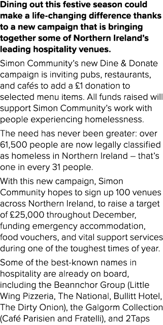 Dining out this festive season could make a life changing difference thanks to a new campaign that is bringing togeth...