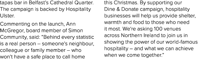 tapas bar in Belfast’s Cathedral Quarter. The campaign is backed by Hospitality Ulster. Commenting on the launch, Ann...