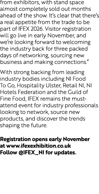 from exhibitors, with stand space almost completely sold out months ahead of the show. It’s clear that there’s a real...