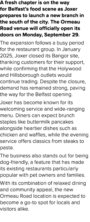 A fresh chapter is on the way for Belfast’s food scene as Joxer prepares to launch a new branch in the south of the c...