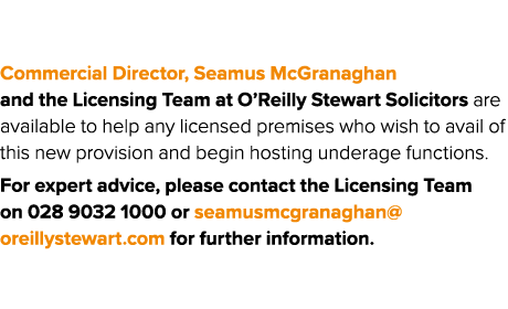 Commercial Director, Seamus McGranaghan and the Licensing Team at O’Reilly Stewart Solicitors are available to help a...
