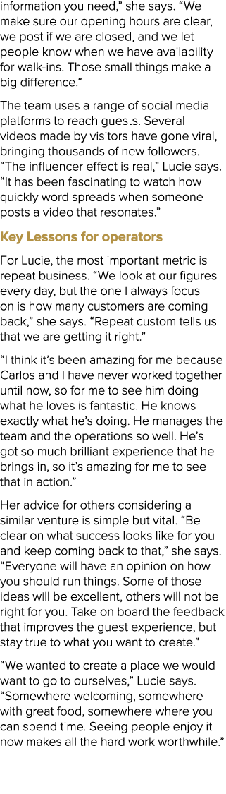 information you need,” she says. “We make sure our opening hours are clear, we post if we are closed, and we let peop...