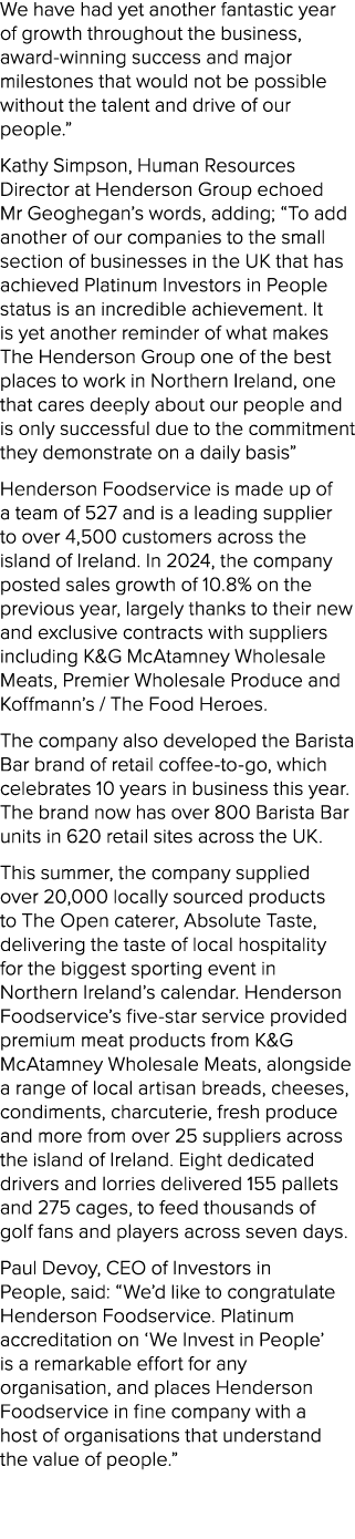 We have had yet another fantastic year of growth throughout the business, award winning success and major milestones ...