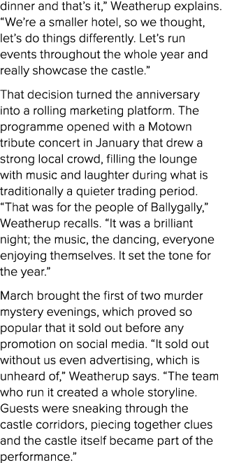 dinner and that’s it,” Weatherup explains. “We’re a smaller hotel, so we thought, let’s do things differently. Let’s ...