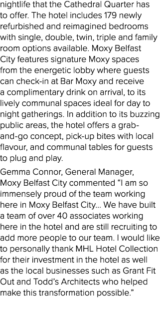 nightlife that the Cathedral Quarter has to offer. The hotel includes 179 newly refurbished and reimagined bedrooms w...