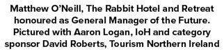 Matthew O’Neill, The Rabbit Hotel and Retreat honoured as General Manager of the Future. Pictured with Aaron Logan, I...