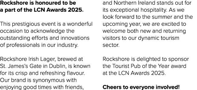 Rockshore is honoured to be a part of the LCN Awards 2025. This prestigious event is a wonderful occasion to acknowle...