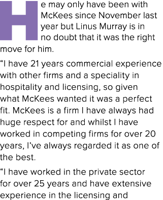 He may only have been with McKees since November last year but Linus Murray is in no doubt that it was the right move...