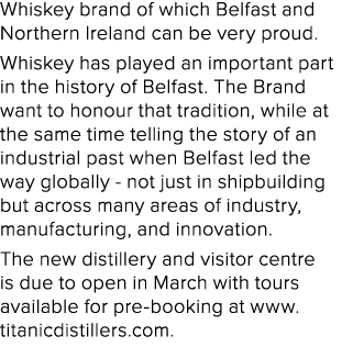 Whiskey brand of which Belfast and Northern Ireland can be very proud. Whiskey has played an important part in the hi...