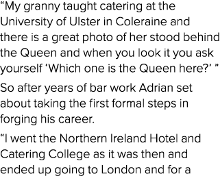 “My granny taught catering at the University of Ulster in Coleraine and there is a great photo of her stood behind th...