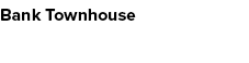 Bank Townhouse