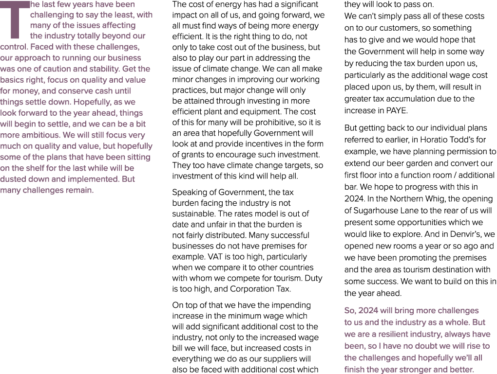 The last few years have been challenging to say the least, with many of the issues affecting the industry totally bey...