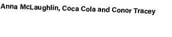 Anna McLaughlin, Coca Cola and Conor Tracey 