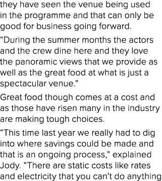 they have seen the venue being used in the programme and that can only be good for business going forward. “During th...
