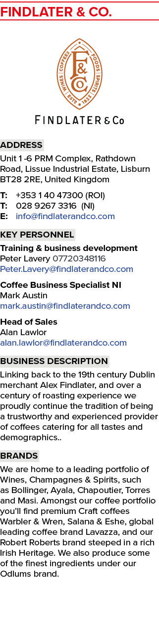 Findlater & Co. ￼ Address Unit 1 6 PRM Complex, Rathdown Road, Lissue Industrial Estate, Lisburn BT28 2RE, United Kin...