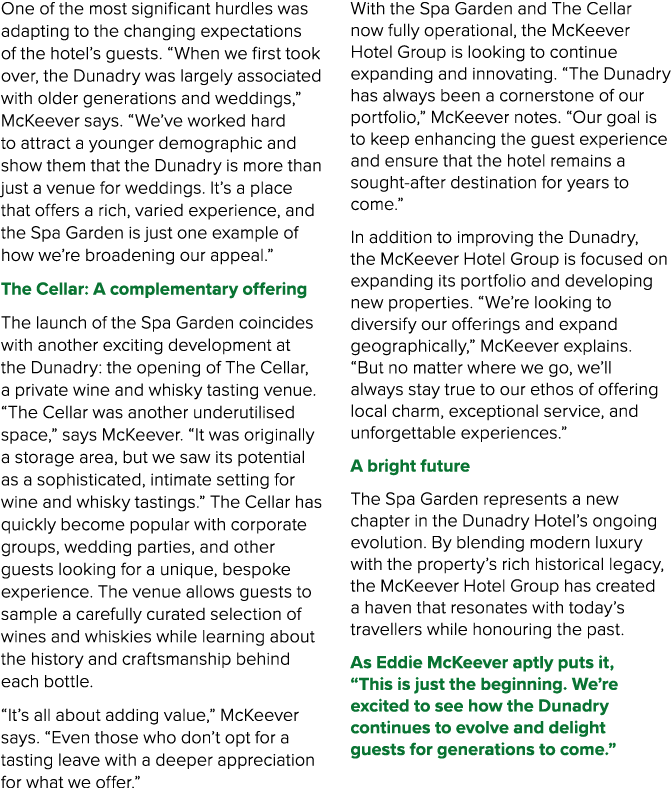 One of the most significant hurdles was adapting to the changing expectations of the hotel’s guests. “When we first t...