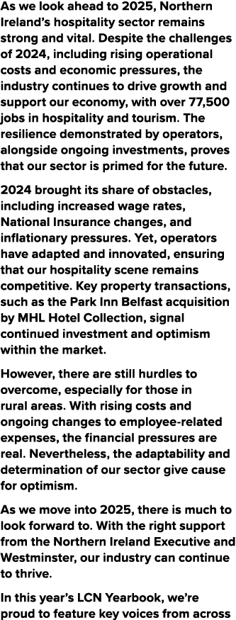 As we look ahead to 2025, Northern Ireland’s hospitality sector remains strong and vital. Despite the challenges of 2...